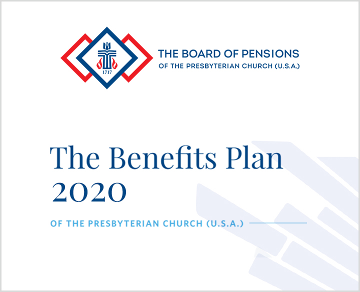 Benefits guidance The Board of Pensions of the Presbyterian Church (U